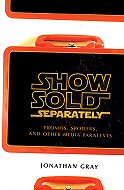 Show Sold Separately: Promos, Spoilers, and Other Media Paratexts