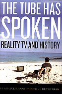 The Tube has Spoken: Reality TV and History