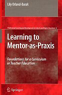 Learning to Mentor-as-Praxis: Foundations for a Curriculum in Teacher Education