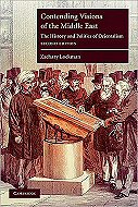 Contending Visions of the Middle East: <br>The History and Politics of Orientalism 