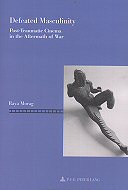 Defeated Masculinity: Post-Traumatic Cinema<br> in the Aftermath of War 