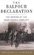The Balfour Declaration: The Origins of the Arab-Israeli Conflict 
