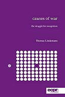 Causes of War: The Struggle for Recognition