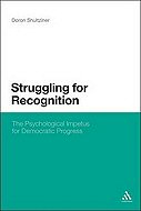Struggling for Recognition: <br>The Psychological Impetus for Democratic Progress