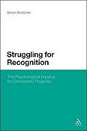 Struggling for Recognition: <br>The Psychological Impetus for Democratic Progress