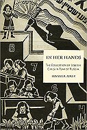 In Her Hands: The Education of Jewish Girls in Tsarist Russia