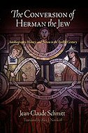 The Conversion of Herman the Jew: Autobiography, History, and Fiction in the Twelfth Century