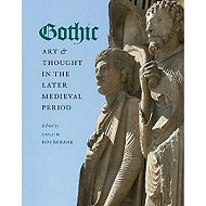 Gothic Art & Thought in the Later Medieval Period 