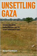 Unsettling Gaza: Secular Liberalism, Radical Religion, and the Israeli Settlement Project