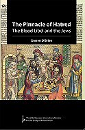 The Pinnacle of Hatred: The Blood Libel and the Jews 