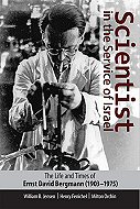 Scientist in the Service of Israel: <br>The Life and Times of Ernst David Bergmann 