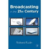 Broadcasting in the 21st Century