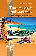 Tourism, magic and modernity :<br> cultivating the human garden 