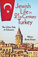 Jewish Life in 21st- Century Turkey:<br> The Other Side of tolerance