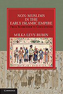 Non-Muslims in The Early Islamic Empire: <br>From Surrender to Coexistence