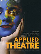 Applied Theatre: <br>International case Studies and Challenges for Practice