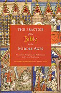 The Practice of the Bible in the Middle Ages