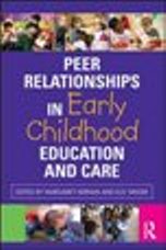Peer Relationships in Early Childhood: Education and Care