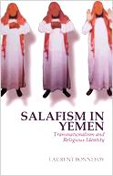 Salafism in Yemen: Transnationalism and Religious Identity