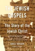 The Jewish Gospels: The Story of the Jewish Christ