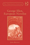 George Eliot, European Novelist
