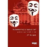 Is Democracy a Lost cause? : <br> Paradoxes of an Imperfect Invention