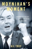 Moynihan's Moment: America's Fight Against  Zionism as Racism