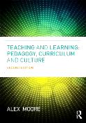 Teaching and Learning: Pedagogy, Curriculum, and Culture (2nd. Edition)