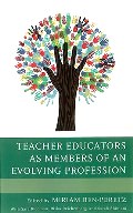  Teacher Educators as Members of an Evolving Profession