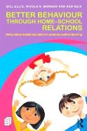Better Behaviour Through Home-School Relations