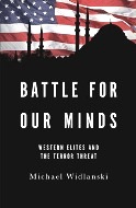 Battle for Our Mind: Western Elites and the Terror Threat  