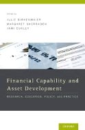 Financial Capability and Asset Development: Research, Education, Policy and Practice