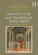 Architecture and Pilgrimage, 1000-1500: Southern Europe adn Beyond