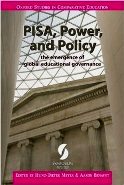 PISA, Power, and Policy: The Emergence of Global Educational Governance