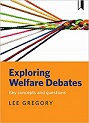 Exploring  Welfare Debates: Key Concepts and Questions