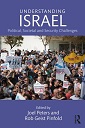 Understanding Israel: Political, Societal and Security Challenges