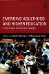 Emerging Adulthood and Higher Education: A New Student Development Paradigm