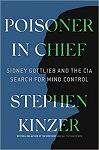  Poisoner in Chief: Sidney Gottlieb and the CIA Search for COntoro
