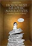 Holocaust Graphic Narratives: Generation, Trauma, and Memory