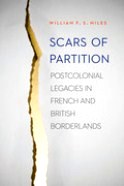 Scars of Partition: Postcolnial Legacies in French and British Borderlands
