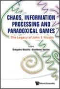 Chaos, Information Processing and Paradoxical Games: The Legacy of John S. Nicolis