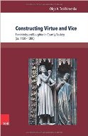 Constructing Virtue and Vice: Femininity and Laughter in Courtly Society (ca. 1150-1300)