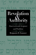 Revelation and Authority: Sinai in Jewish Scripture and Tradition
