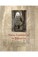 Visual Constructs of Jerusalem