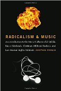 Radicalism & Music: An Introduction to the Music Cultures of al-Qa'ida, Racist Skinheads, Christian-Affiliated Radicals...
