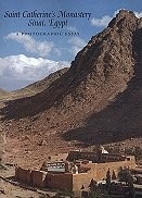 Saint Catherine's Monastery, Sinai, Egypt: A Photographic Essay