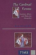 The Cardinal Virtues: Aquinas, Albert and Philip the Chancellor 