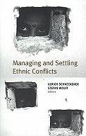 Managing and Settling Ethnic Conflicts 