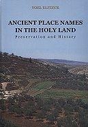 Ancient Place Names in the Holy Land: Preservation and History