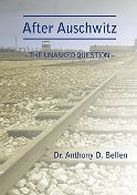 After Auschwitz: The Unasked Question